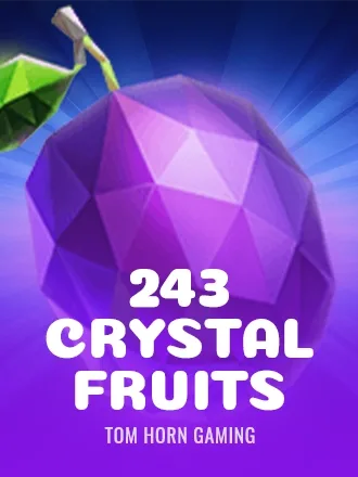 243 Crystal Fruits | Jasino
